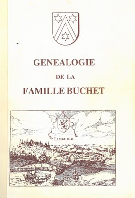 Généalogie de la descendance de Nicolas Buchet (1635-1718) et de Jeanne de Befve (1641-1716), par Albert Buchet