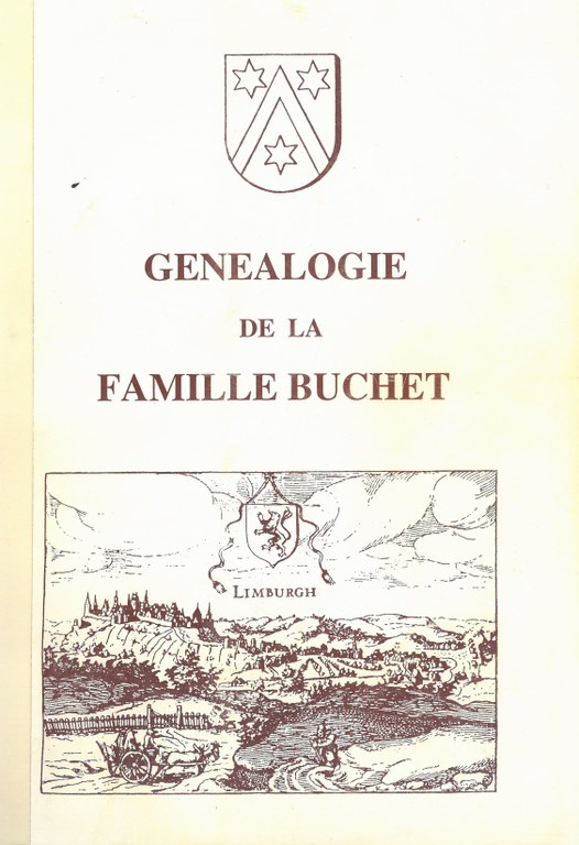 Généalogie de la descendance de Nicolas Buchet (1635-1718) et de Jeanne de Befve (1641-1716), par Albert Buchet