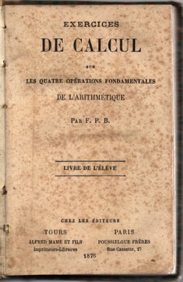 Exercices de calcul sur les quatre opérations fondamentales de l'arithmétique - 1876