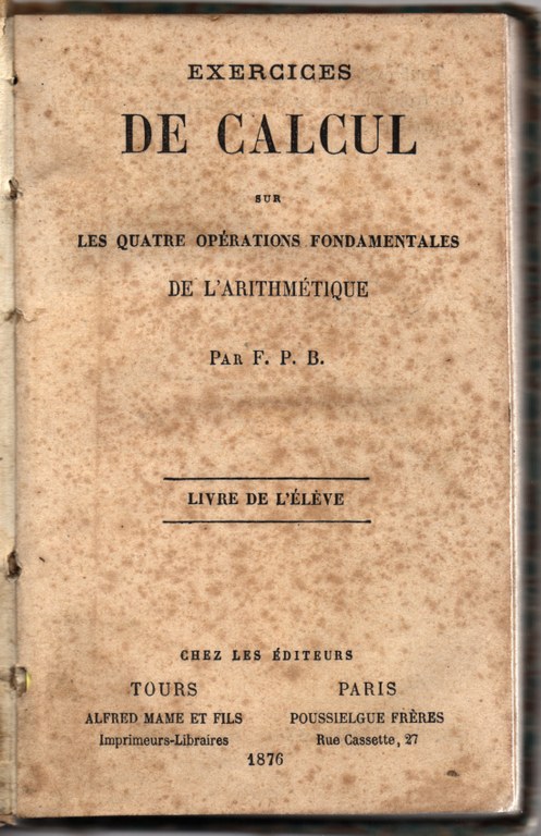 Exercices de calcul sur les quatre opérations fondamentales de l'arithmétique - 1876